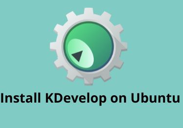 How to Install KDevelop in Ubuntu 22.04?