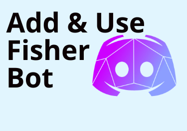 How to Add and Use Virtual Fisher Bot in Discord